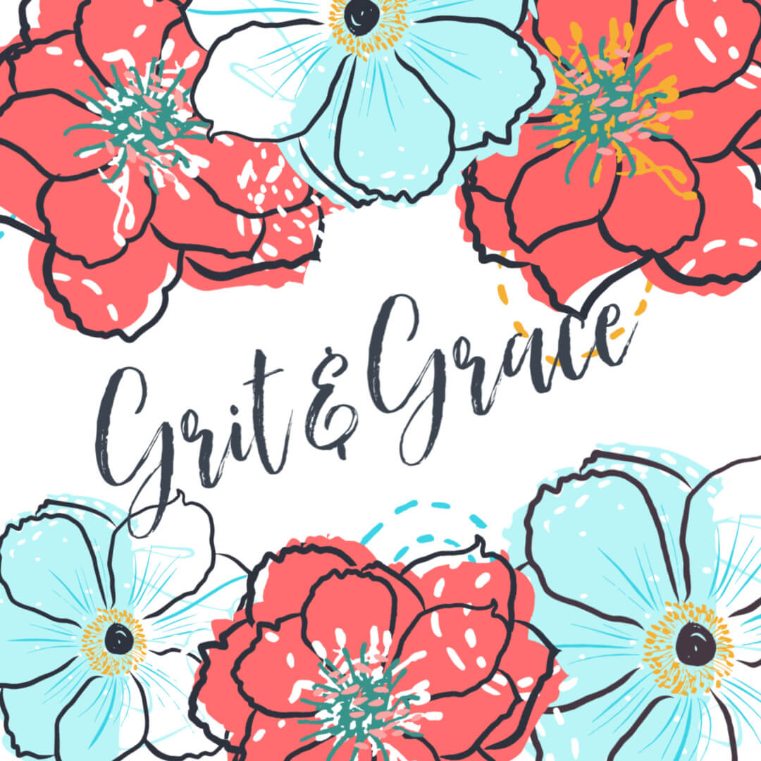 Grit and Grace