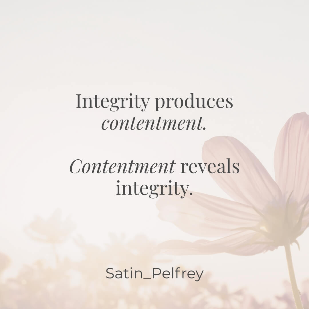 Integrity Before God, Contentment Within | Becoming Whole