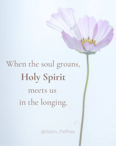 holy spirit comfort in seasons of longing
