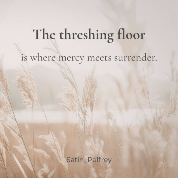 threshing floor spiritual meaning – wheat field image symbolizing God refining the heart